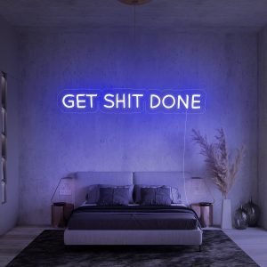 GET SHIT DONE Neon Sign