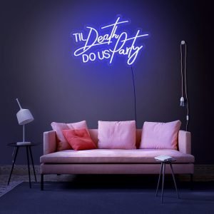TIL Death do us Party LED Neon Sign